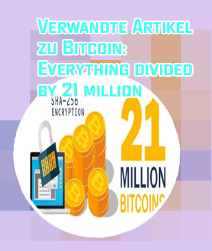 Bitcoin why 21 million